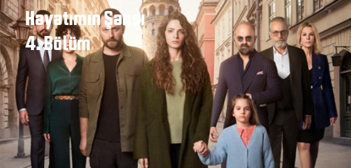 FOX TV Hayatımın Şansı 4. Bölüm tek parça full izle! Hayatımın Şansı dizisi son bölüm Youtube'dan izle