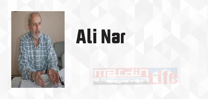 Ali Nar kimdir? Ali Nar kitapları ve sözleri