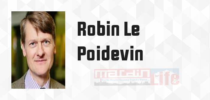 Robin Le Poidevin kimdir? Robin Le Poidevin kitapları ve sözleri