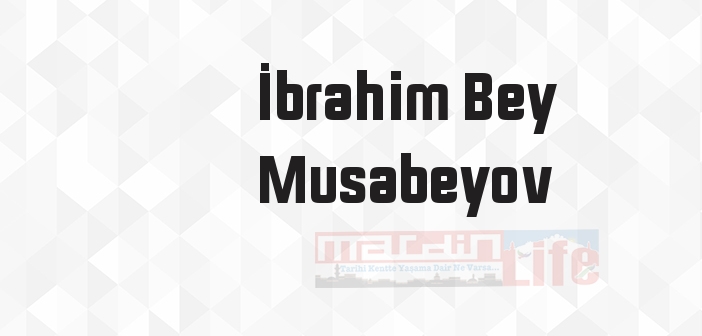 Neft və Milyonlar Səltənətində - İbrahim Bey Musabeyov Kitap özeti, konusu ve incelemesi