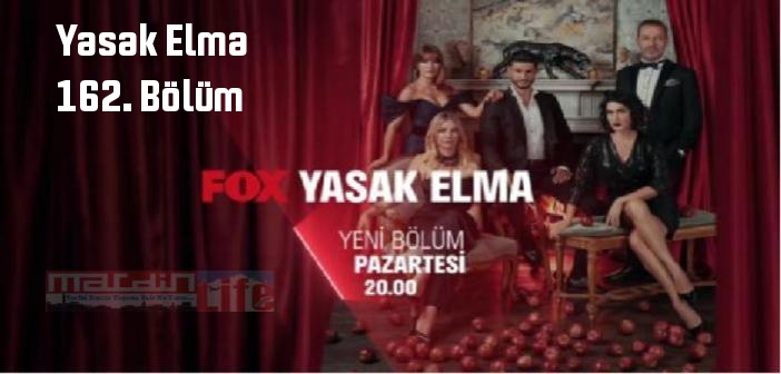 FOX TV Yasak Elma 162. Bölüm tek parça full izle! Yasak Elma dizisi son bölüm Youtube'dan izle