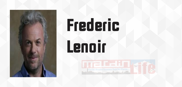 Neşenin Gücü - Frederic Lenoir Kitap özeti, konusu ve incelemesi