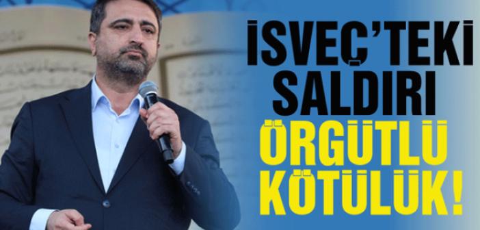 HÜDA Par: İsveç'teki saldırı örgütlü bir kötülüktü