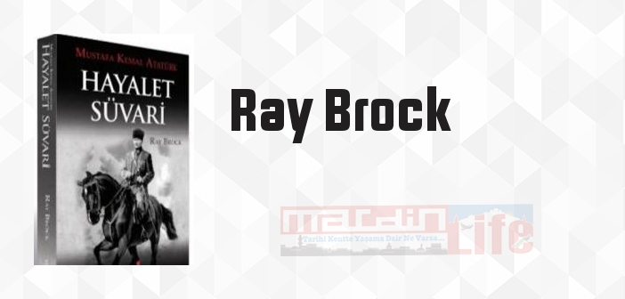 Ray Brock kimdir? Ray Brock kitapları ve sözleri