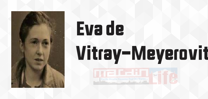 Eva de Vitray-Meyerovitch kimdir? Eva de Vitray-Meyerovitch kitapları ve sözleri