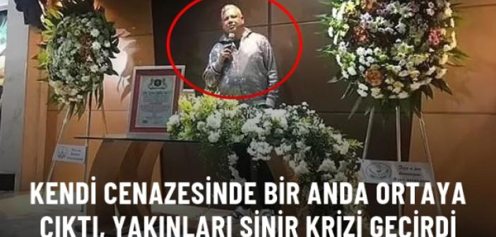 Kendi cenazesinde bir anda ortaya çıktı, yakınları sinir krizi geçirdi