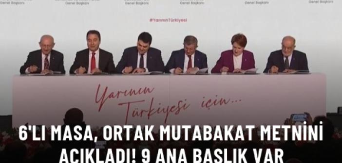 6'lı Masa, ortak mutabakat metnini açıkladı! İŞTE Madde madde 9 ana başlık