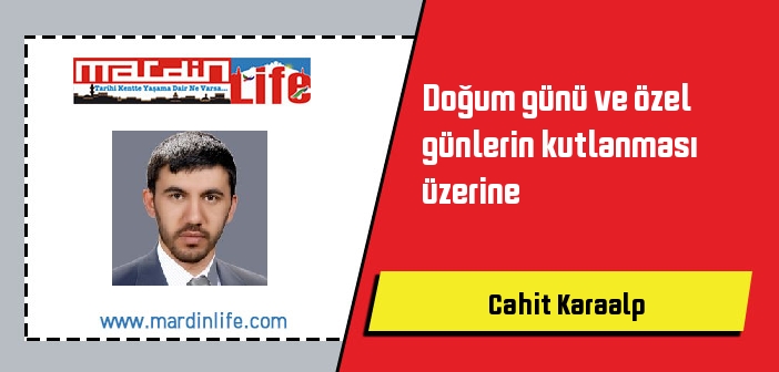 Doğum günü ve özel günlerin kutlanması üzerine