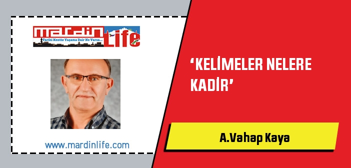 ‘KELİMELER NELERE KADİR’