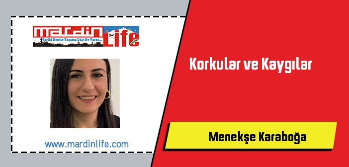 Korkular ve Kaygılar