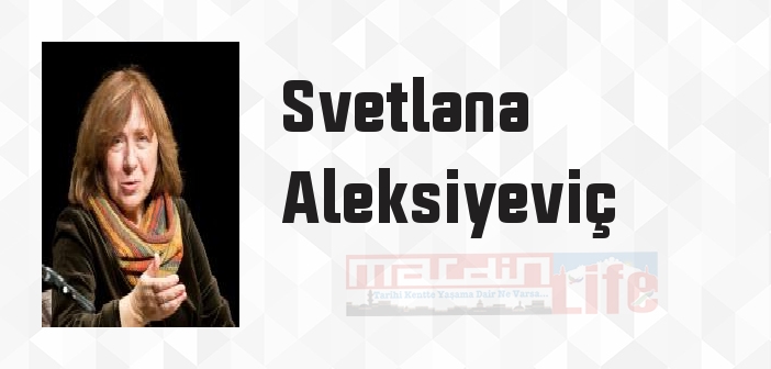 Son Tanıklar - Svetlana Aleksiyeviç Kitap özeti, konusu ve incelemesi