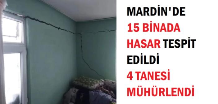 Mardin'de 15 binada hasar tespit edildi, 4 bina mühürlendi