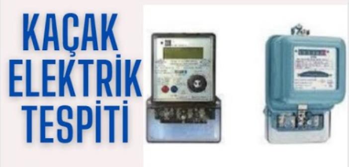 Elektrik abonelerine KAÇAK uyarısı !