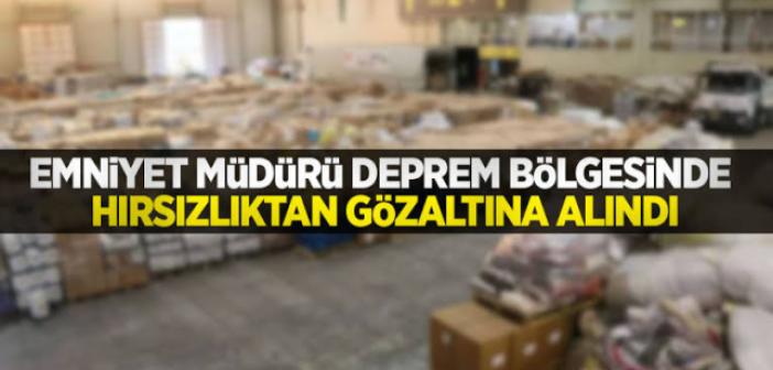 Emniyet Müdürü DEPREM Bölgesinde Hırsızlık yaptığı için gözaltına alındı