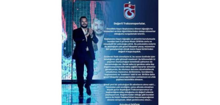 Ertuğrul Doğan, Trabzonspor başkanlığına aday olduğunu açıkladı.