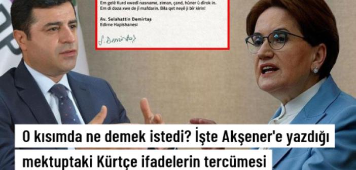 Demirtaş, Akşener'e Kürtçe Mektup Yazdı! İşte tercümesi
