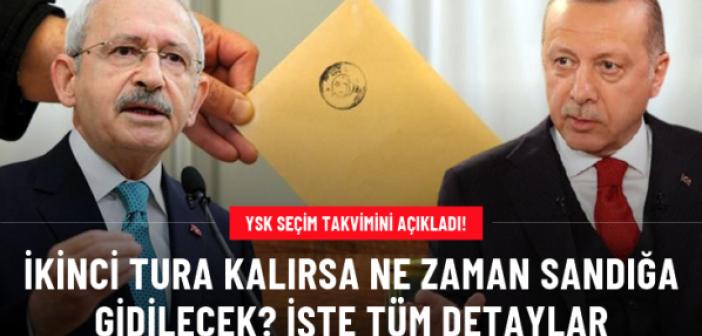 YSK seçim takvimini açıkladı! İkinci tura kalırsa ne zaman sandığa gidilecek?