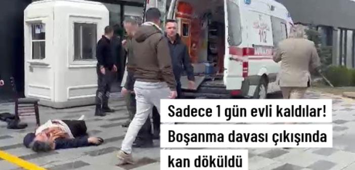 Sadece 1 gün evli kaldılar! Boşanma duruşması çıkışı kavga çıktı, KAN AKTI