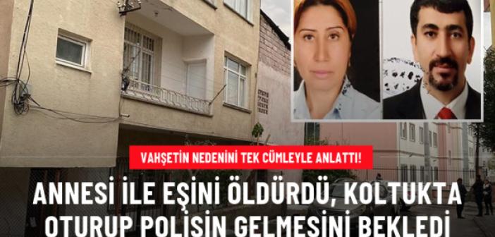 Hasta annesini acı çekmemesi, eşini de ona bakmadığı için öldürmüş