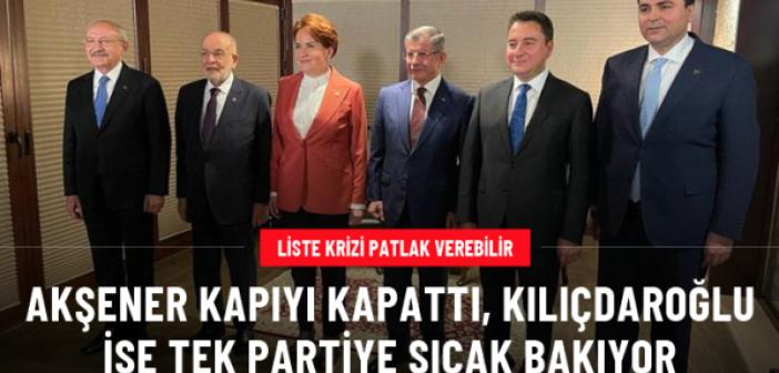 6'lı Masa'da liste krizi patlak verebilir! Akşener kapıları kapattı