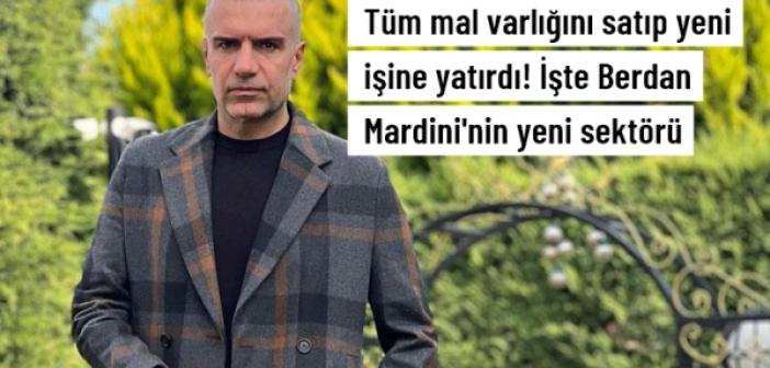 Sektör değiştirdi! Varını yoğunu satan Berdan Mardini, tüm parasını kozmetik markasına yatırdı