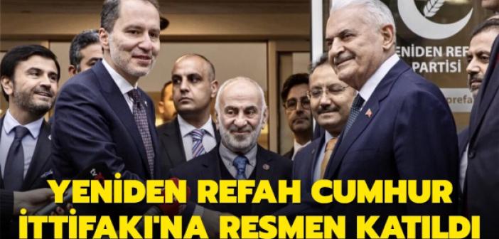 Son Dakika: Yeniden Refah Partisi, Cumhur İttifakı'na katıldı