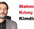 Kanaat Önderi Mahmut Kılınç Kimdir? Aslen Nerelidir?