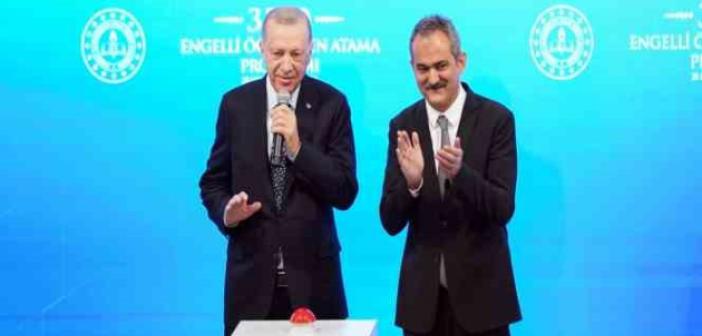 Cumhurbaşkanı Erdoğan: 'Atanamayan tüm engelli öğretmen adaylarımızın atamasını gerçekleştirdik'