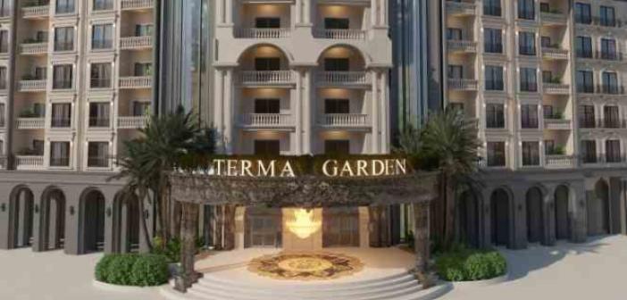 Terma Garden açılmadan rezervasyonlara başladı