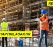 BİNA İŞLERİ YAPTIRILACAKTIR
