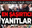 Vatandaş 2023 Seçiminde Ne Dedi... En şaşırtıcı cevaplar
