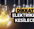 Mardin'de Elektrik Kesintisi Olacak