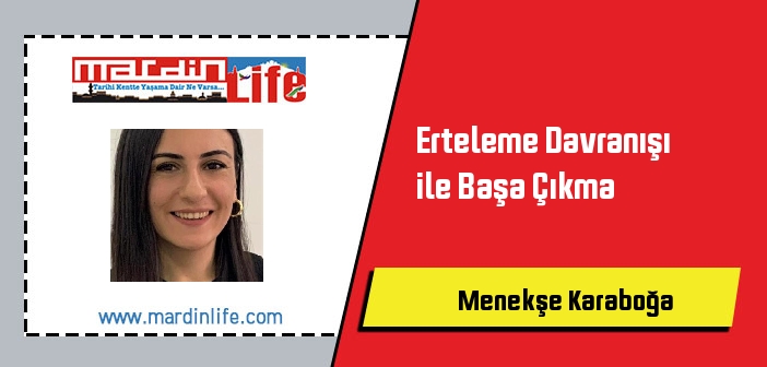 Erteleme Davranışı ile Başa Çıkma