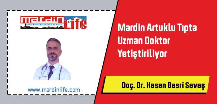 Mardin Artuklu Tıpta Uzman Doktor Yetiştiriliyor