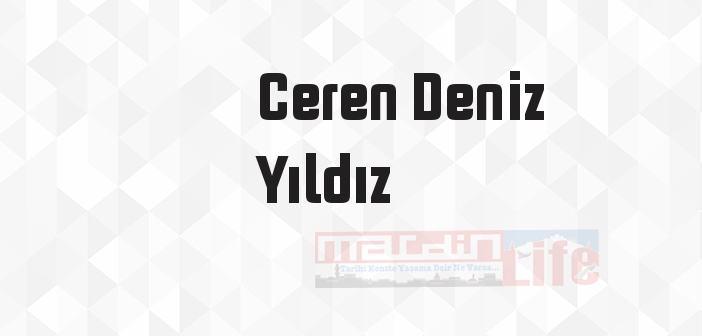 Ceren Deniz Yıldız kimdir? Ceren Deniz Yıldız kitapları ve sözleri
