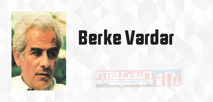 Berke Vardar kimdir? Berke Vardar kitapları ve sözleri