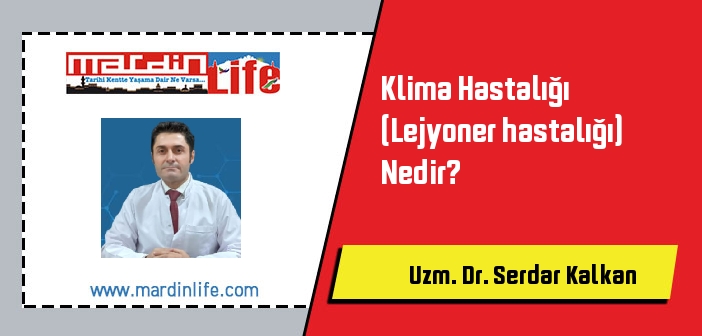 Klima Hastalığı (Lejyoner hastalığı) Nedir?