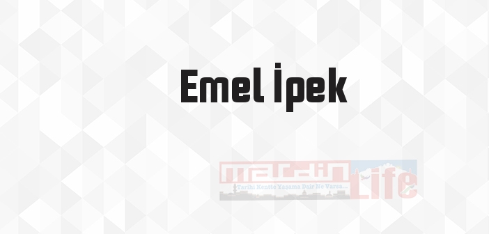 Emel İpek kimdir? Emel İpek kitapları ve sözleri