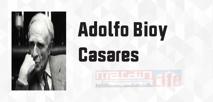 Morel'in Buluşu - Adolfo Bioy Casares Kitap özeti, konusu ve incelemesi