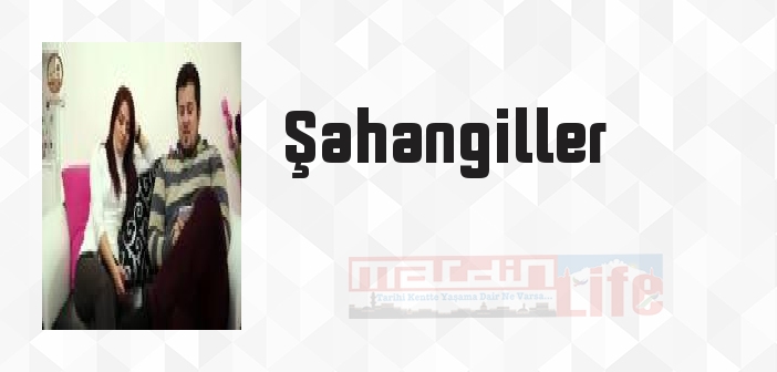 Şahangiller kimdir? Şahangiller kitapları ve sözleri