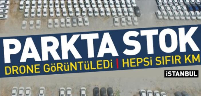 Sıfır araç var, denetim yok, stok çok!