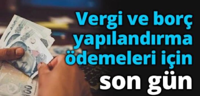 Borç yapılandırması ve vergi ödemeleri için son gün! Vergi daireleri 23.59'a kadar açık olacak