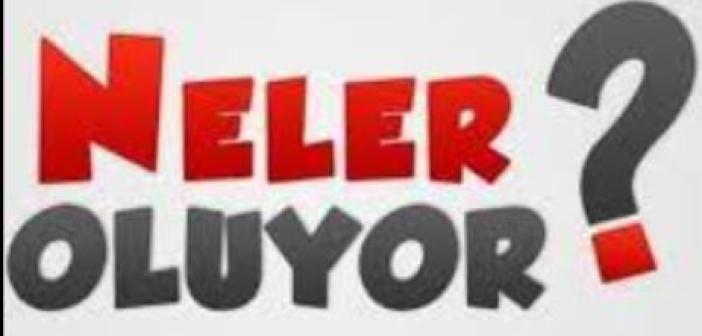 Neler Oluyor?