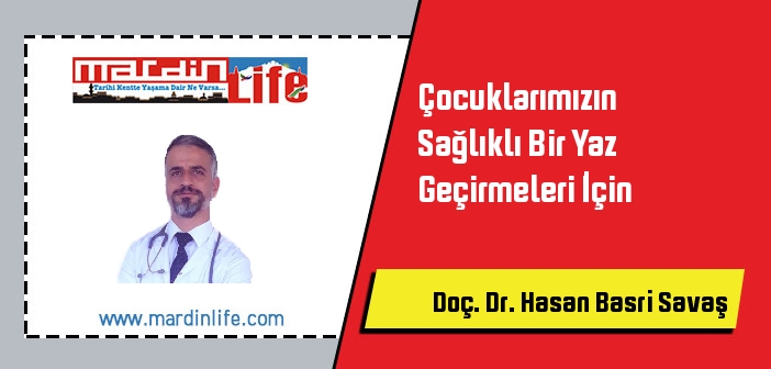 Çocuklarımızın Sağlıklı Bir Yaz Geçirmeleri İçin