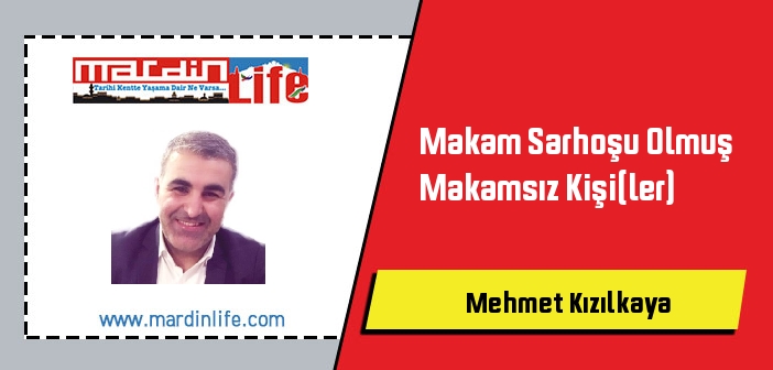 Makam Sarhoşu Olmuş Makamsız Kişi(ler)