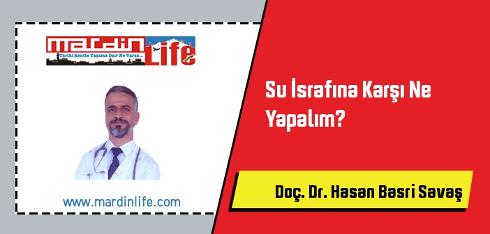 Su İsrafına Karşı Ne Yapalım?