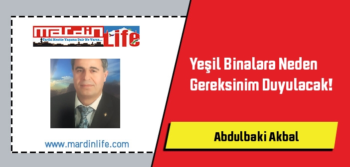 Yeşil Binalara Neden Gereksinim Duyulacak!