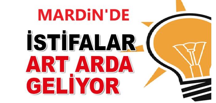Mardin AK Parti'den Sürpriz Gelişme! 4 başkan istifa etti