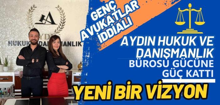 Aydın Hukuk bürosu Mardin'de gücüne güç kattı!