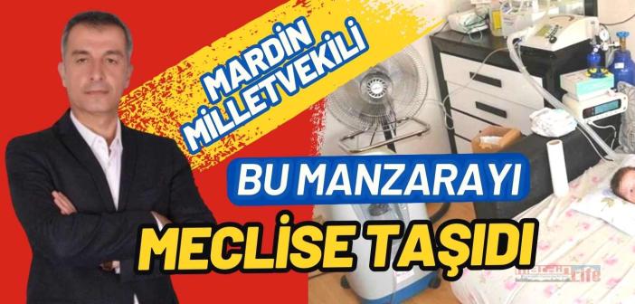 Mardin vekili hastaneyi meclise taşıdı